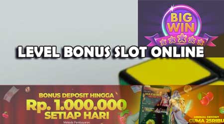 level bonus jackpot slot online